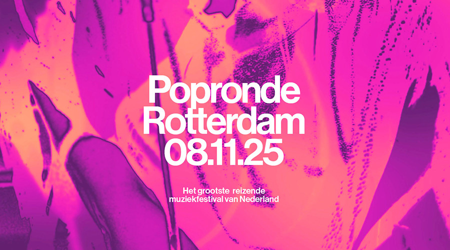 Grootste Popronde Rotterdam ooit op zaterdag 8 november